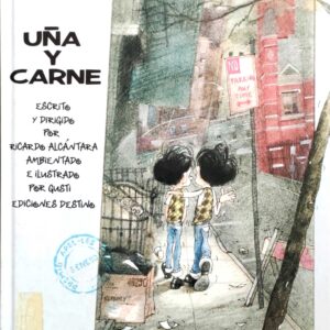 Uña y carne. Ediciones Destino