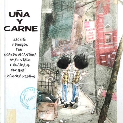 Uña y carne. Ediciones Destino