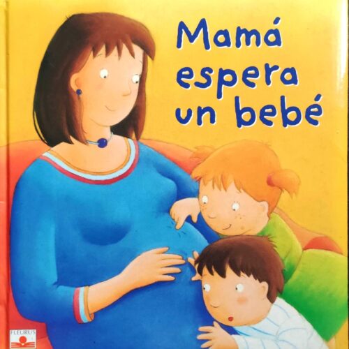 Mamá espera un bebé. Fleurus Panini