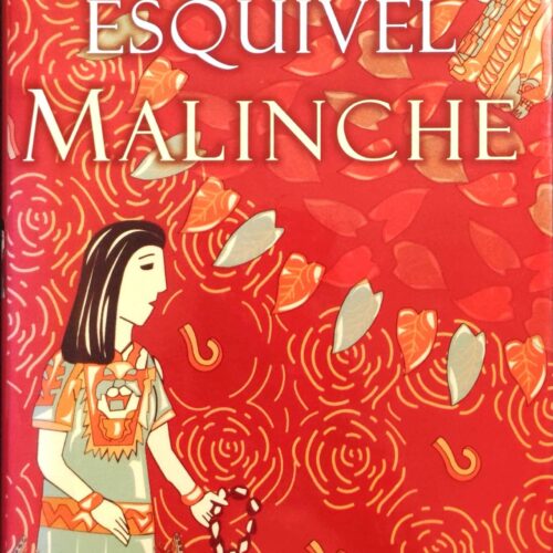 Malinche. Laura Esquivel