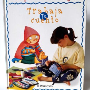 Trabaja tu cuento. Caperucita roja