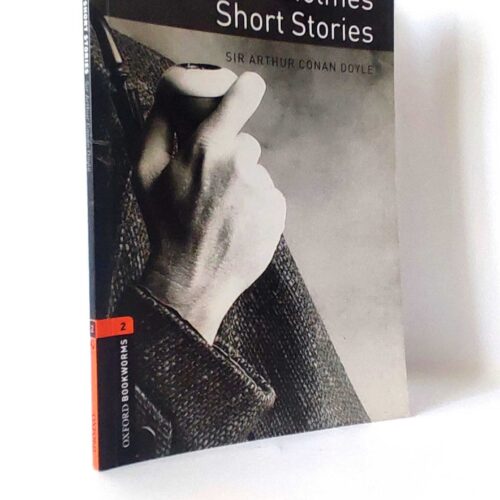 Sherlock Holmes Short Stories. Artur Conan Doyle. Oxford