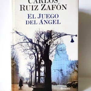 El juego del Ángel. Carlos Ruiz Zafón