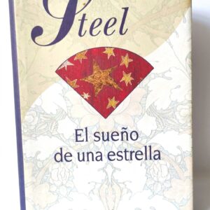 El sueño de una estrella. Danielle Steel