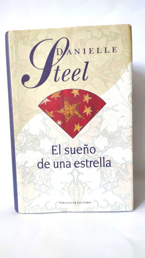 El sueño de una estrella. Danielle Steel