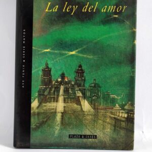 La ley del amor. Laura Esquivel