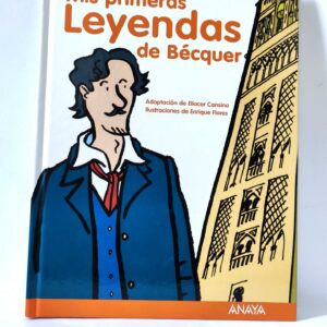 Mis primeras leyendas de Bécquer. ANAYA