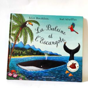 La Baleine et l'Escargote. Julia Donaldson