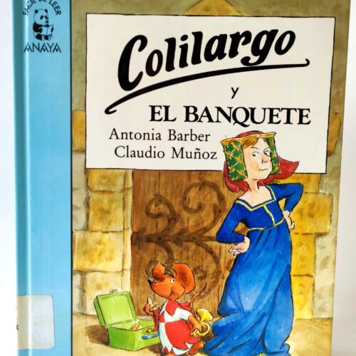 Colilargo y el banquete. Antonia Barber