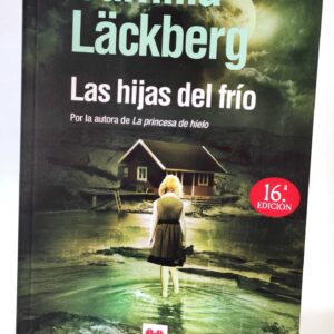 Las hijas del frío. Camilla Läckberg