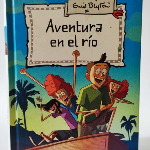 Aventura en el río. Enid Blyton. RBA