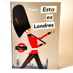 Esto es Londres. Miroslav Sasek. Nórdica Libros, espanol para ninos, hiszpański dla dzieci, księgarnia hiszpańska, książki po hsizpańsku z drugiej ręki, libreria espanola, ksiązki hiszpańskie a1, a2, b1, b2, c1, hiszpański dla dziedzkolaków, hiszpański dla początkujących, wrocław, kraków, warszawa, łódź, rzeszów, gdańsk, hiszpański dla dzieci, nauka hiszpańskiego, hiszpański dla dorosłych, bilingue, espanol para ninos, hiszpańskie ksiażki, książki po hiszpańsku, libros en espanol, hiszpańskie ksiażki, książki po hiszpańsku, libros en espanol, kraków, warszawa, wrocław, lublin, rzeszów, katowice, gdańsk, gdynia, opole, szczecin, polska, hiszpania, espana,