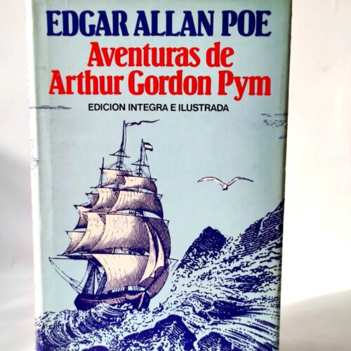 Las Aventuras de Arthur Gordon Pym. Edgar Allan Poe