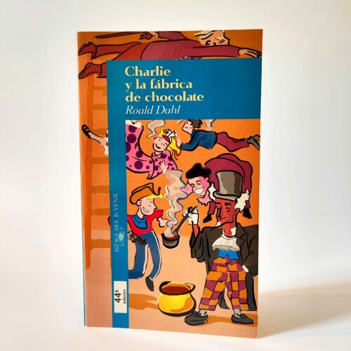 Charlie y la fábrica de chocolate. Roald Dahl, książka po hiszpańsku, tania księgarnia hiszpańska