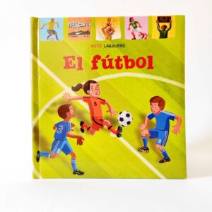 Mini Larousse - El Fútbol, książka po hiszpańsku dla dzieci