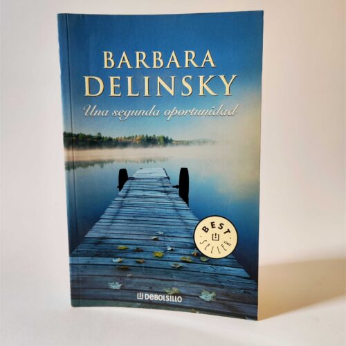 Una segunda oportunidad. Barbara Delinsky, książka po hiszpańsku