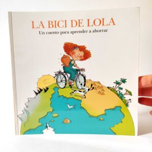 La bici de Lola. Un cuento para aprender a ahorrar, książka po hiszpańsku dla dzieci