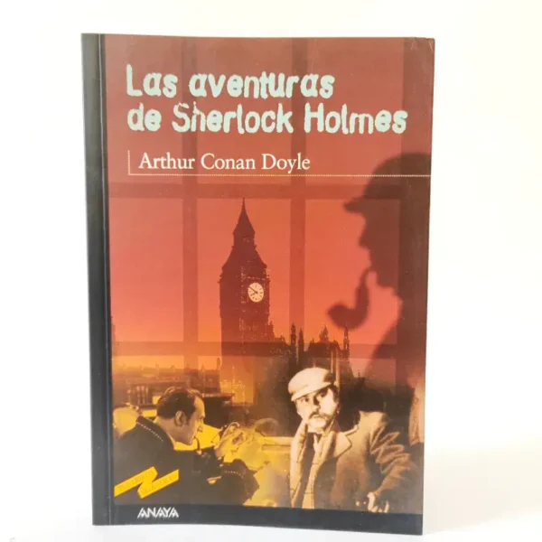 Las aventuras de Sherlock Holmes. Arthur Conan Doyle