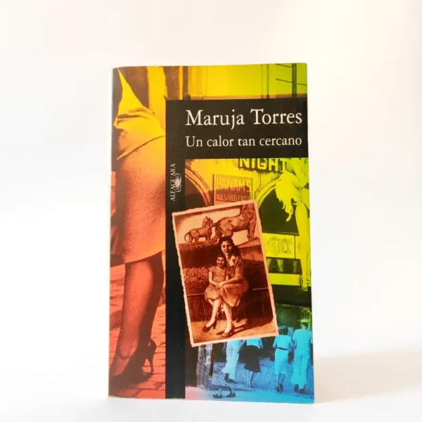 Un calor tan cercano. Maruja Torres, książka po hiszpańsku