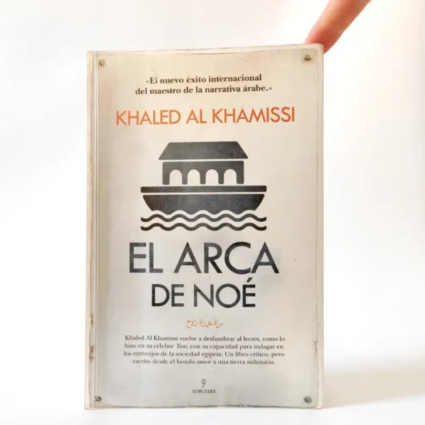 El arca de Noé. Khaled Al Khamissi, tania księgarnia hiszpańska, książki po hiszpańsku