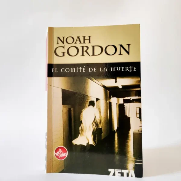 El comité de la muerte. Noah Gordon, książka po hiszpańsku