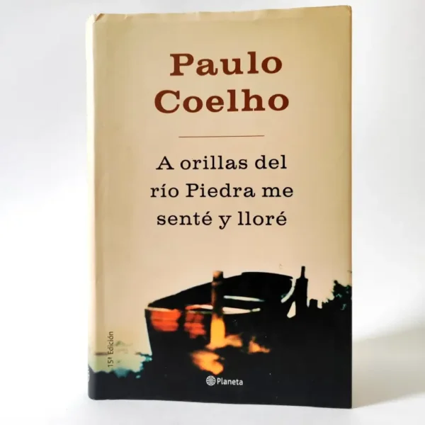 Paulo Coelho. A orillas del río Piedra me senté y lloré, książka po hiszpańsku