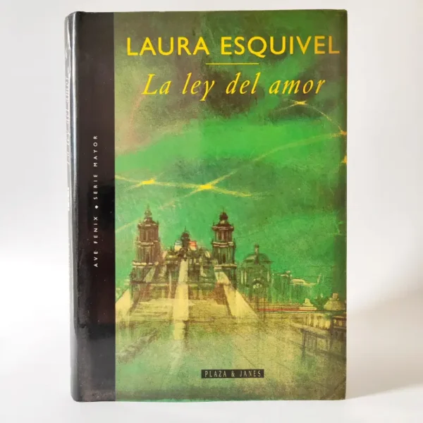 La ley del amor. Laura Esquivel, książka po hiszpańsku