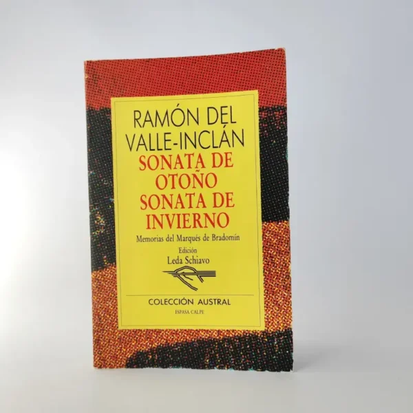 Sonata de otoño. Sonata de Invierno: Memorias del marqués de Bradomín. Ramón María del Valle Inclán, książka po hiszpańsku