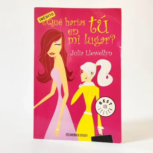 ¿Qué harías tú en mi lugar? Julia Llewellyn, książka po hiszpańsku