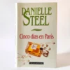 Cinco días en París. Danielle Steel, książka po hiszpańsku