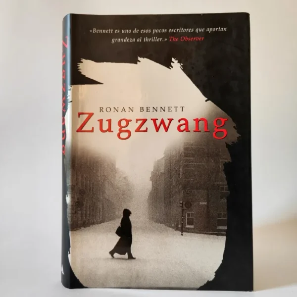 Zugzwang. Ronan Bennett, książka po hiszpańsku