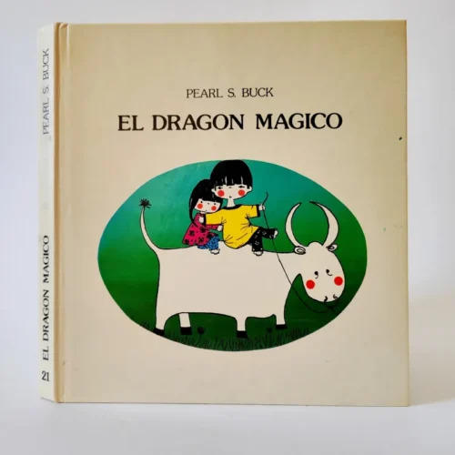 El dragón mágico. Pearl S. Buck, książka po hiszpańsku