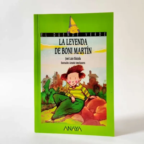 La leyenda de Boni Martín. José Luis Olaizola. ANAYA