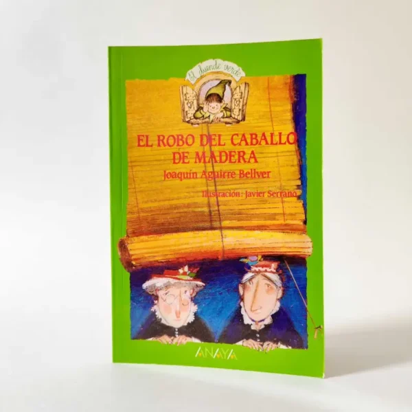 El robo del caballo de madera. Joaquin Aguirre Bellver. ANAYA, książka po hiszpańsku