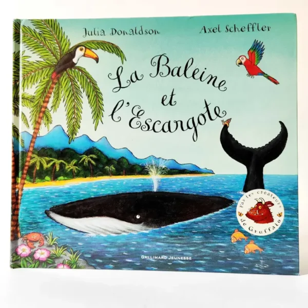 La Baleine et l'Escargote. Julia Donaldson, książka dla dzieci po francusku