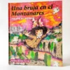 Una bruja en el Manzanares. Un Cuento de Madrid. Adriana Sánchez Garcés, książka po hiszpańsku dla dzieci