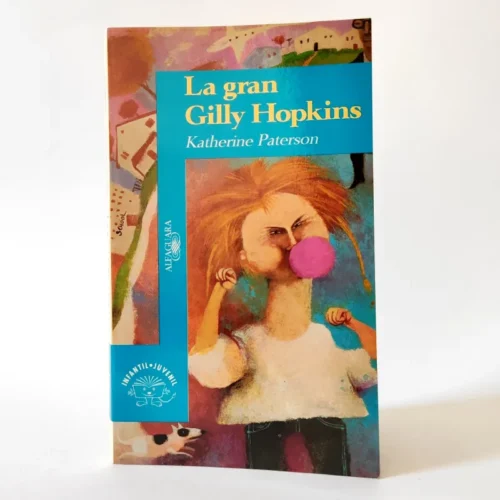 La gran Gilly Hopkins. Katherine Paterson. Alfaguara Juvenil, książka do nauki hiszpańskiego