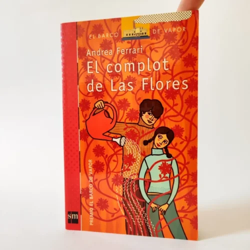 El complot de Las Flores. Andrea Ferrari (El Barco de Vapor), książka po hiszpańsku