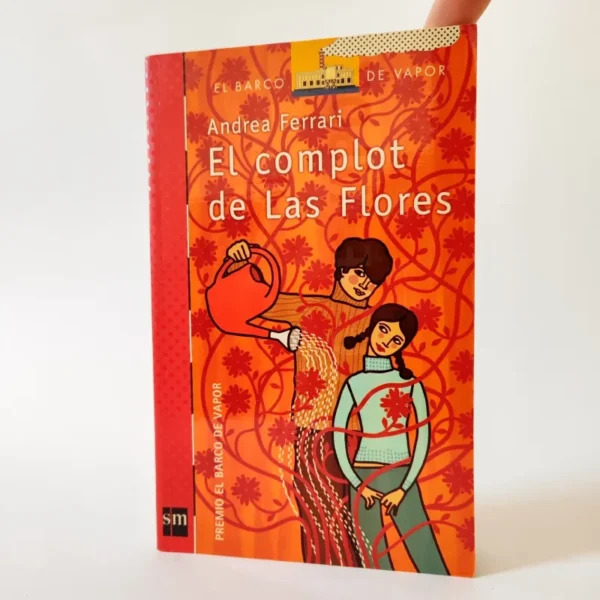 El complot de Las Flores. Andrea Ferrari (El Barco de Vapor), książka po hiszpańsku