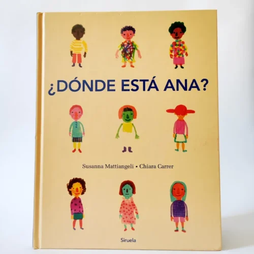 ¿Dónde está Ana? Chiara Carrer, książka po hiszpańsku dla dzieci