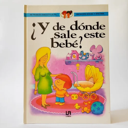 ¿Y de dónde sale este bebé? Libsa, książka dla dzieci po hiszpańsku