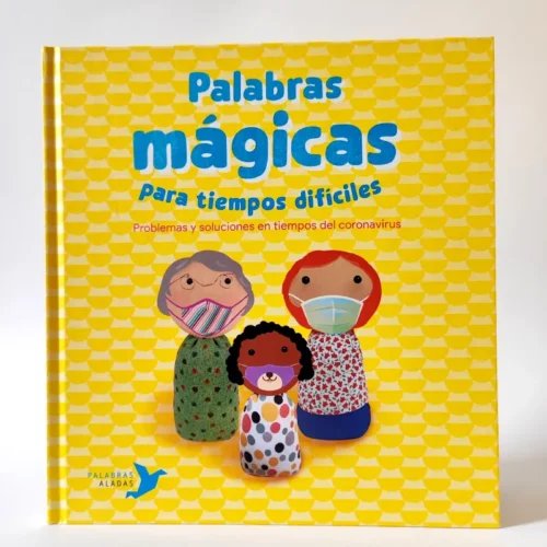 Palabras mágicas para momentos difíciles: El arte de resolver los problemas de la vida, książka po hiszpańsku o emocjach