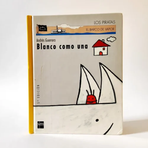 Blanco como una casa. El barco de vapor. SM Blanco como una casa. El barco de vapor. SM