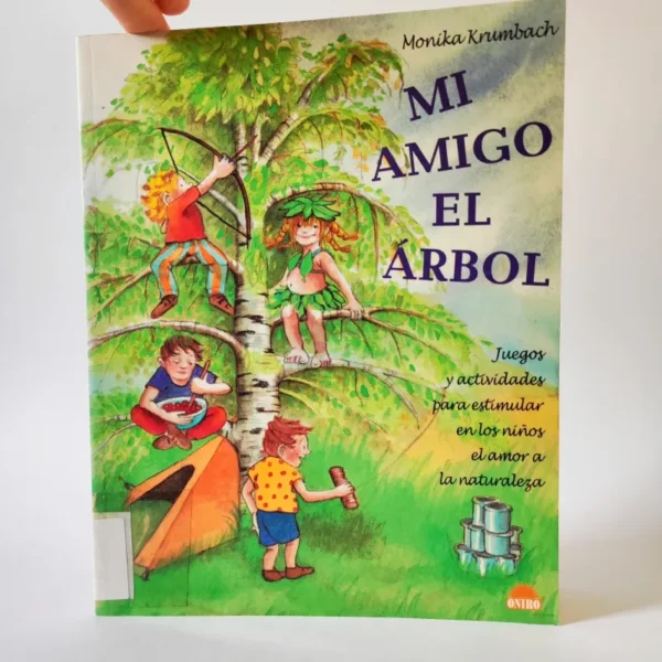 Mi amigo el árbol. Mónica Krumbach, książka po hiszpańsku, tania księgarnia hiszpańska, hiszpański dla dzieci