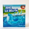 Aihe, la delfín. Mis animales del Zoo. RBA, ksiażka po hiszpańsku dla dzieci