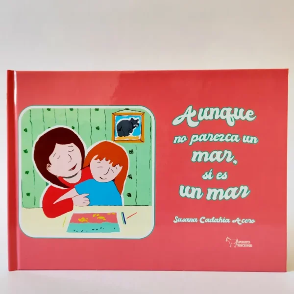 Aunque no parezca un mar sí es un mar. Susana Cadahía Acero, książka po hiszpańsku dla dzieci
