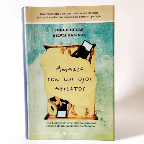 Amarse con los ojos abiertos. Jorge Bucay, książka po hiszpańsku
