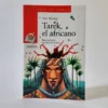 Tarek, el africano. Ana Alcolea. ANAYA, książka po hiszpańsku