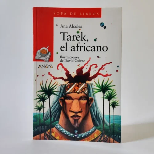 Tarek, el africano. Ana Alcolea. ANAYA, książka po hiszpańsku