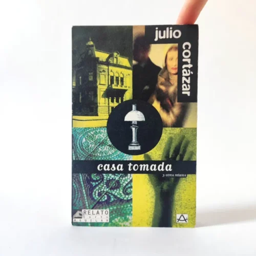 Casa tomada y otros relatos. Julio Cortázar, książka po hiszpańsku